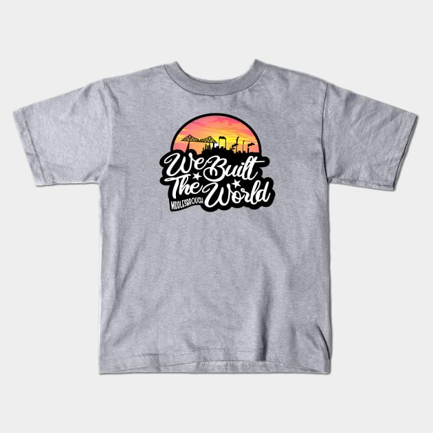 Middlesbrough We Built The World Sunset Kids T-Shirt by Twistedburt